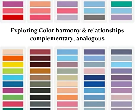 Exploring Color harmony & relationships: complementary, analogous